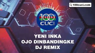 Download Lagu YENI INKA - OJO DINBANDINGKE (DJ REMIX) MP3 Download Lagu YENI INKA - OJO DINBANDINGKE (DJ REMIX) MP3