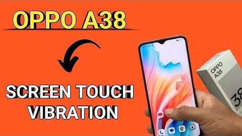 How to on/off screen touch vibration in OPPO A38 | OPPO A38 sound and vibration settings