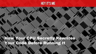 How Your CPU Secretly Rewrites Your Code Before Running It
