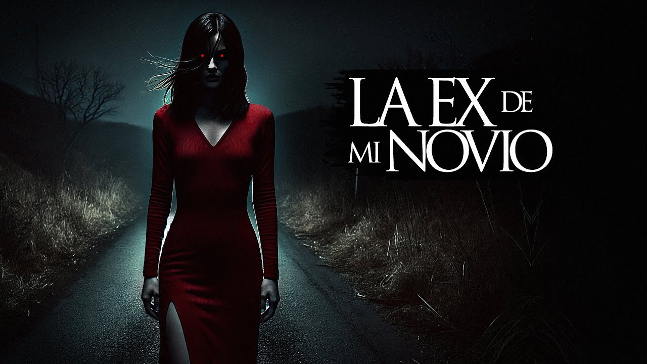 LA EX DE MI NOVIO REGRESÓ AL PUEBLO (RELATOS DE TERROR Y BRUJERÍA)