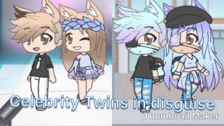 “Celebrity Twins In Disguise”//gacha life//GLMM