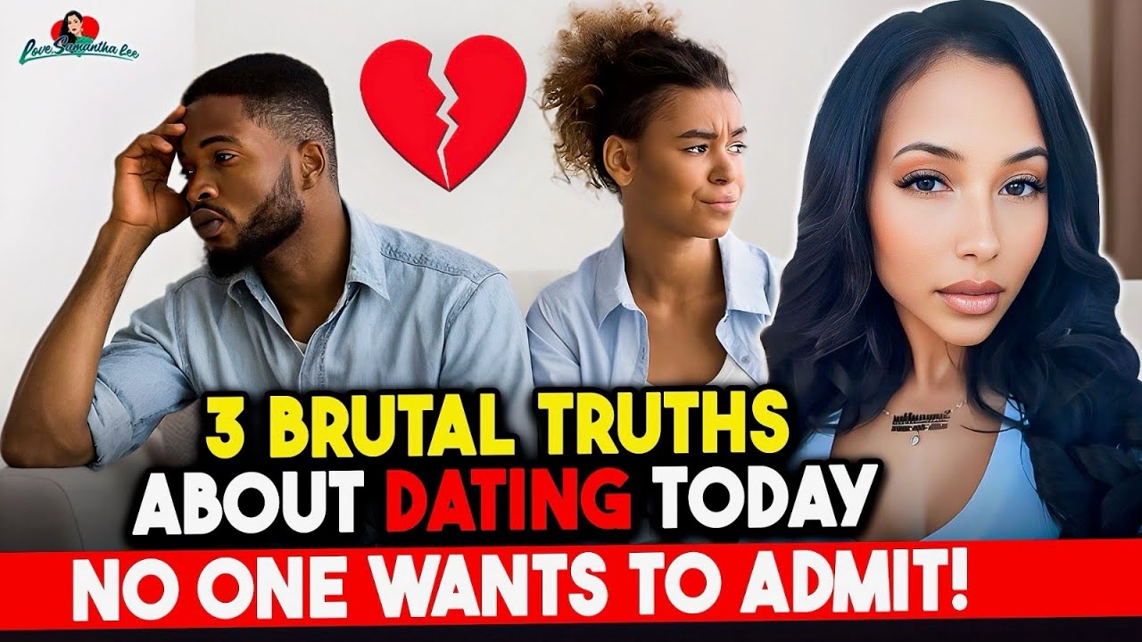 "3 Brutal Truths About Modern Dating That No One Wants to Admit!" YouTube