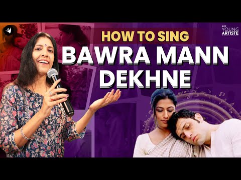 How to sing Bawra Mann | Hazaaron khwaishein aisi | Swanand Kirkire | #learntosing #singing
