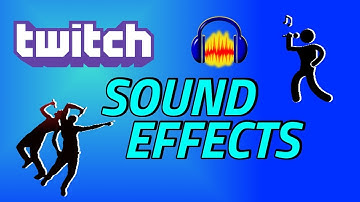 How To Create Twitch Alerts Sound Effects