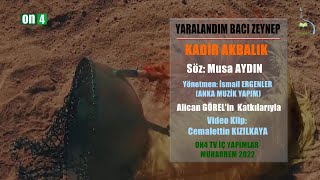Yaralandım Bacı Zeynep - Kadir Akbalık & Alican Görel Resimi
