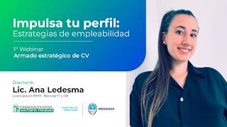 Impulsa tu perfil: Estrategias de empleabilidad | 1° Webinar - Armado estratégico de CV