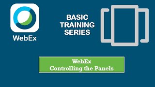 WebEx Training:  Controlling the Panels
