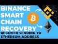 Recover Sending to Ethereum Address on Binance Smart Chain (Setup BSC for MyEtherWallet & Metamask)
