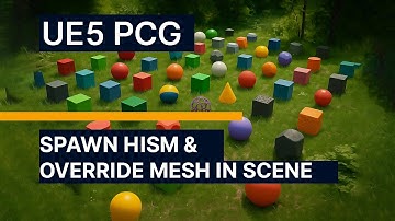Unreal PCG Tutorial: Spawn HISM by Attribute & Override Mesh in Scene