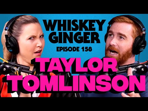 Whiskey Ginger - Taylor Tomlinson