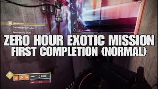 DESTINY 2 VIDEO - INTO THE LIGHT - ZERO HOUR EXOTIC MISSION - FIRST COMPLETION NORMAL