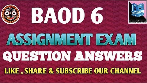BAOD 6 #OSOU_ASSIGNMENT_EXAM_QUESTIONS_ANSWERS
