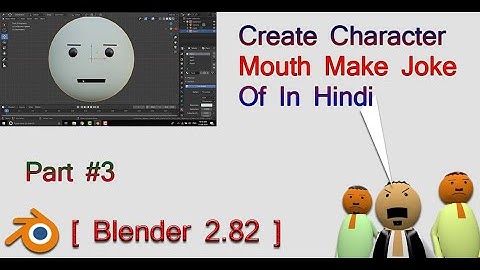 [ Blender 2.8 ] Create Character Mouth Make Joke Of In Hindi Part #3