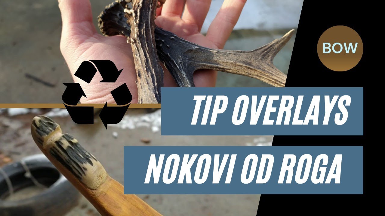 Make horn tip overlay, Part 4 / Pravljenje nokova od roga, bow building