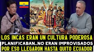 HISTORIADORA ECUATORIANA EXPLICA LA CONQUISTA INCA DE LOS PUEBLOS DEL ACTUAL ECUADOR