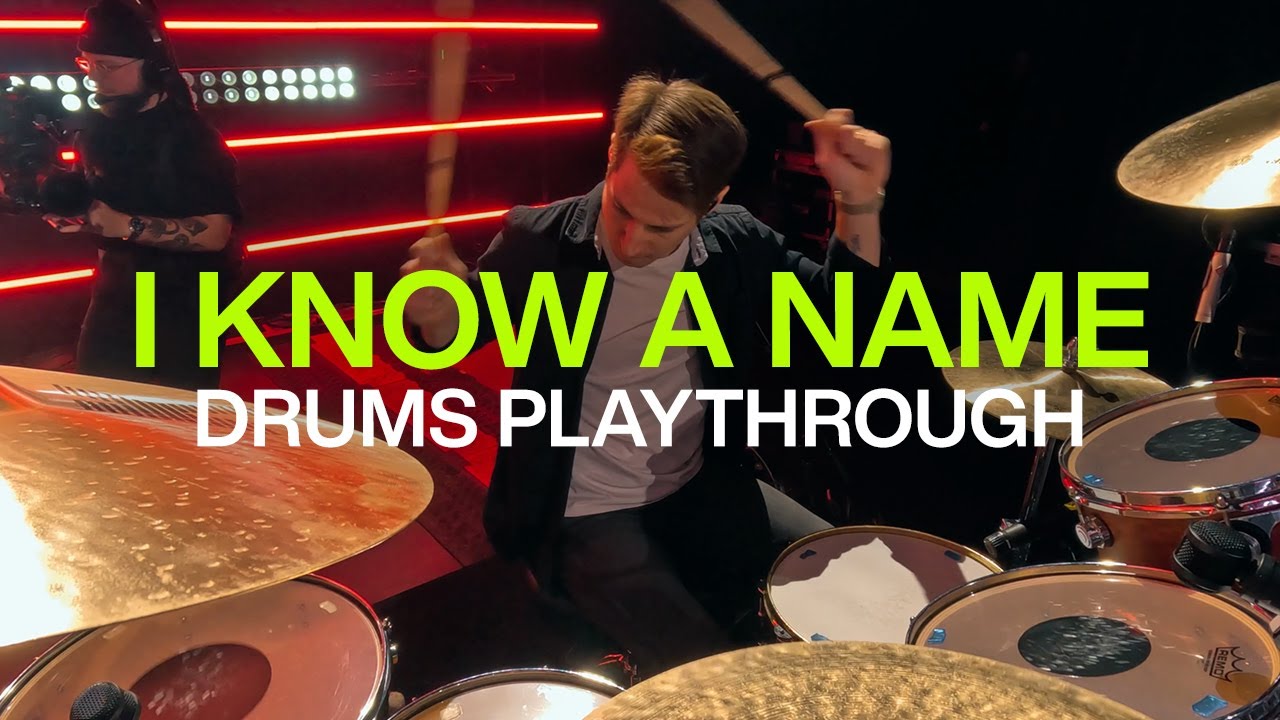 I Know A Name | Official Drums Playthrough | 