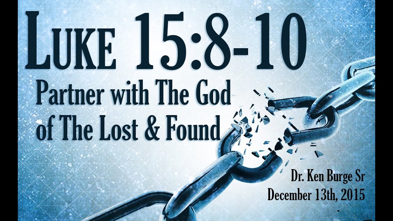 Partner With The God Of The Lost Found Luke 15 8 10 YouTube partner-with-the-god-of-the-lost-found-luke-15-8-10-youtube