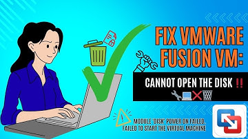 Fix VMware Fusion VM Error: "Cannot open the disk"