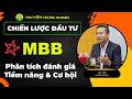 Cổ phiếu MBB 2026 - Phân tích, đánh giá tiềm năng cơ hội và chiến lược đầu tư