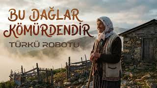 Yapay Zeka ile Türküler: Bu Dağlar Kömürdendir (Bass Boosted Remix)