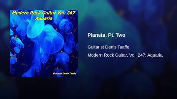 Planets, Pt. Two