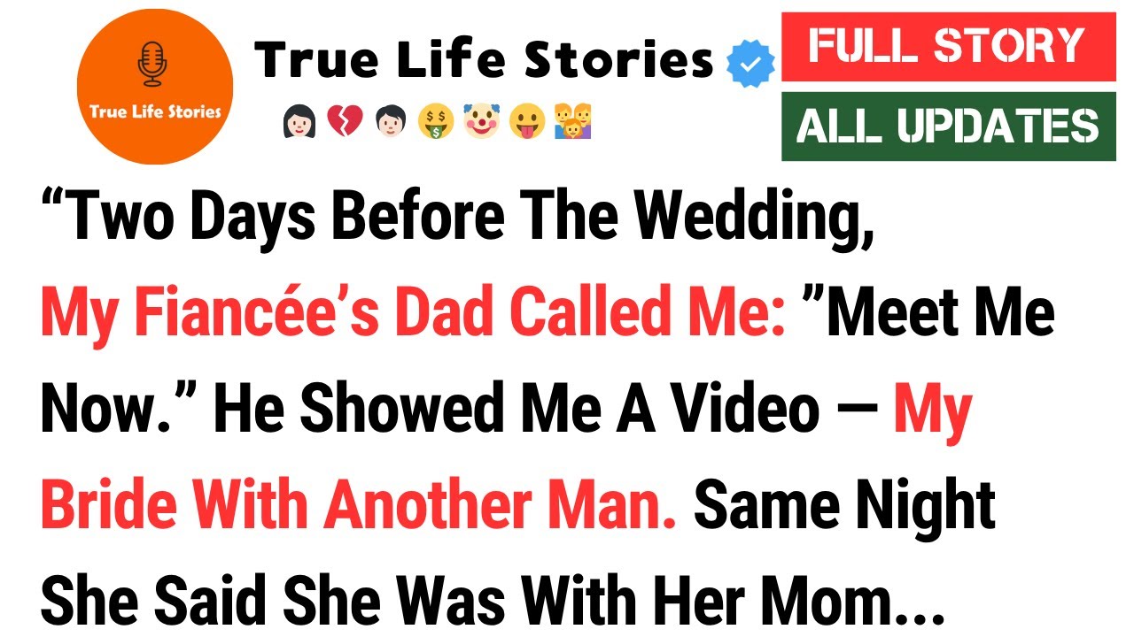 “Two Days Before The Wedding, My Fiancée’s Dad Called Me: ”Meet Me Now.” He Showed Me A Video...