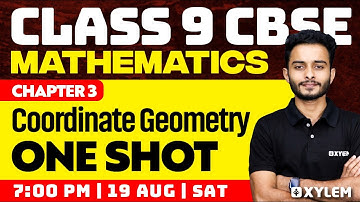 Class 9 CBSE Maths | Chapter 3 - Coordinate Geometry One Shot | Xylem Class 9 CBSE