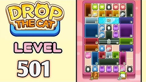 Drop the Cat! Level 501 Walkthrough