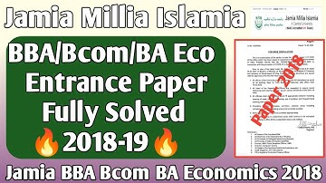 Jamia BBA Bcom Entrance Paper 2018! Jamia BBA Bcom Ba Hons Eco Entrance paper 2018 fully solved