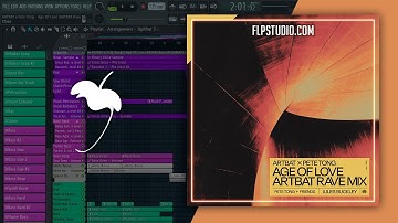ARTBAT x Pete Tong - Age Of Love (ARTBAT Rave Mix) (FL Studio Remake)