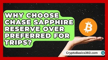 Why Choose Chase Sapphire Reserve Over Preferred for Trips? | Points and Perks Channel News