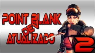 #ATUALIZACÃO [Point Blank DEV] [PIRATA] ^ ^
