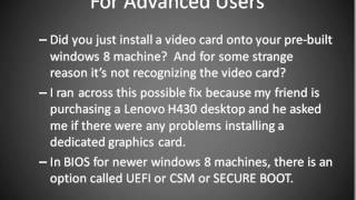 Can't see Bios boot screen after changing Video Card. For Windows 8 PC's like Dell/Lenovo