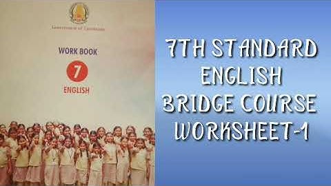 7TH STANDARD-ENGLISH-BRIDGE COURSE -WORKSHEET 1-ANSWERS