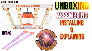 Spider Farmer G3000 & UVR40 Bar Light / Unboxing, Assembling, Installing & Explaining