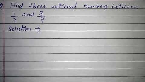 Find three rational numbers between 1/2 and 3/4