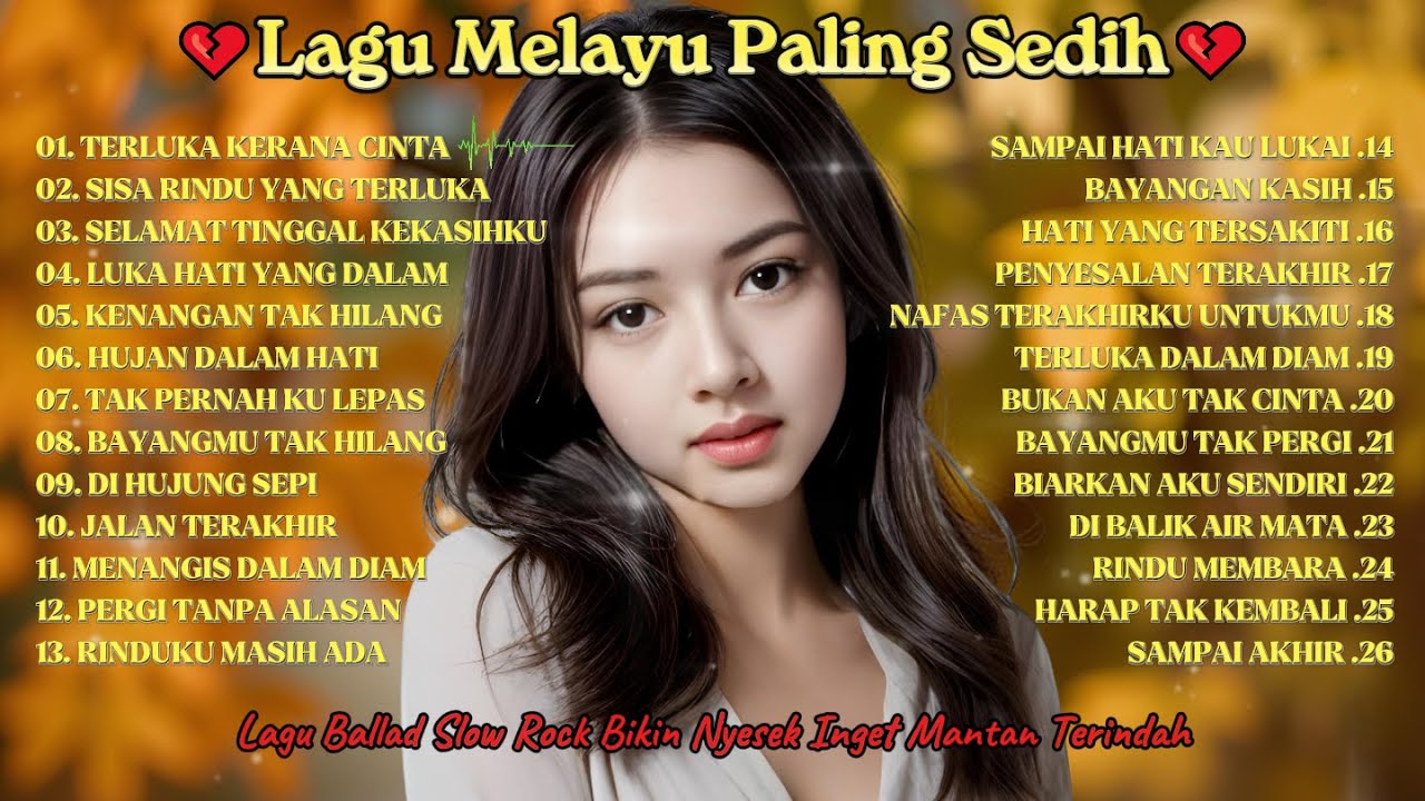 Lagu Bikin Nangis 😭| Lagu Sedih Patah Hati 💔Ballad Slow Rock Terbaru 2025 - 2 jam Full Album Terluka