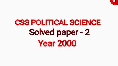 POLITICAL SCIENCE SOLVED MCQS|| PAPER 2 || CSS - 2000 year