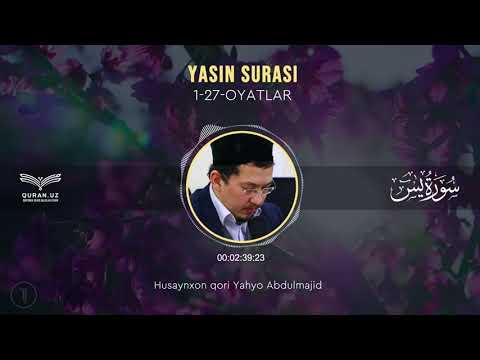 36. YASIN SURASI 1-27-OYATLAR | HUSAYNXON YAHYO ABDULMAJID