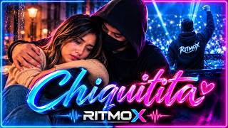 CHIQUITITA 💔 No Llores Más | RITMOX | Electro EDM