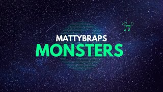 MattyBRaps - Monsters (Lyrics)