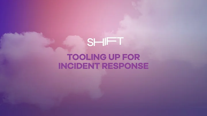 Tooling Up for Incident Response: People, Processes, & Technology | SHIFT 2025