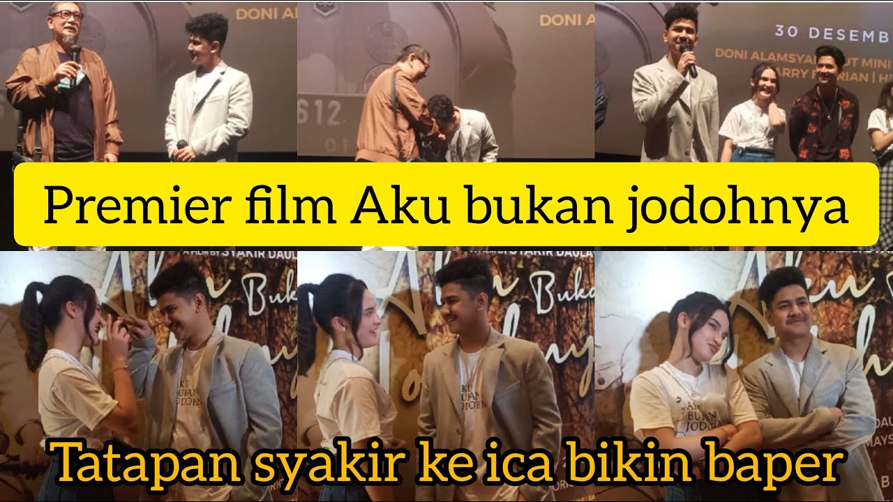 PREMIER FILM AKU BUKAN JODOHNYA! SYAKIR DAULAY, ICA MAYSHA, ZIKRI DAULAY, CUT ASHIFA, DEDDY MIZWAR