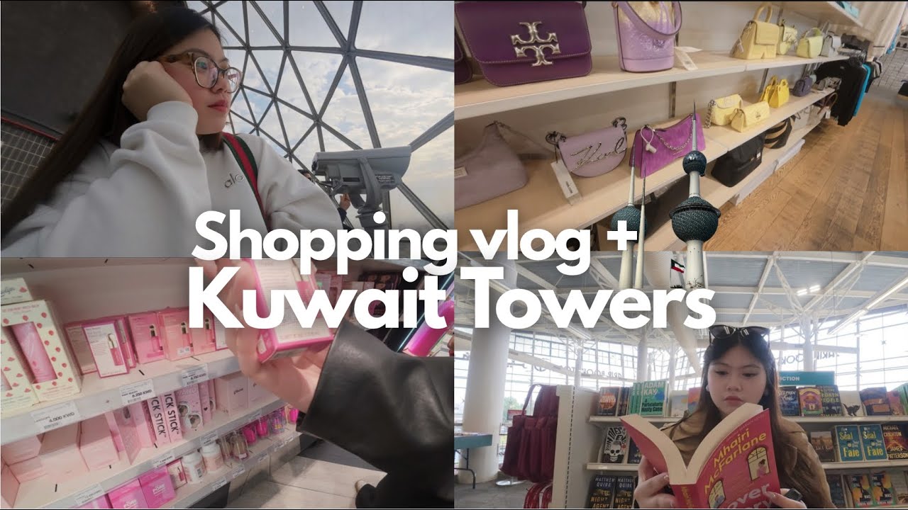 Shopping in Kuwait + Inside the Iconic Kuwait Towers 🛍️✨