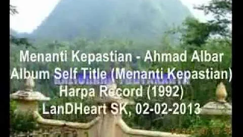 Menanti Kepastian - Ahmad Albar