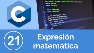 Programación en Lenguaje C || Expresion matemática