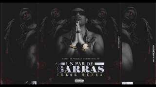C E E $ E B E R $ A - UN PAR DE BARRAS (AUDIO OFICIAL 2017)