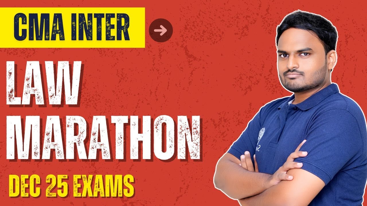 CMA Inter Law Revision | CMA Inter Law Marathon | Dec 2025 Exams - YouTube