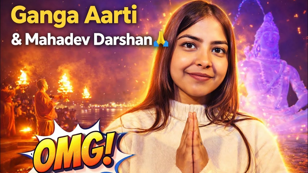 Ganga Aarti & Mahadev Darshan 🙏 // msti full vlog❤️❤️ #GangaAarti#Mahadev#HarHarMahadev