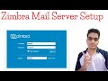 Complete Guide: Install and Configure Zimbra Mail Server on CentOS 7 for Email Marketing
